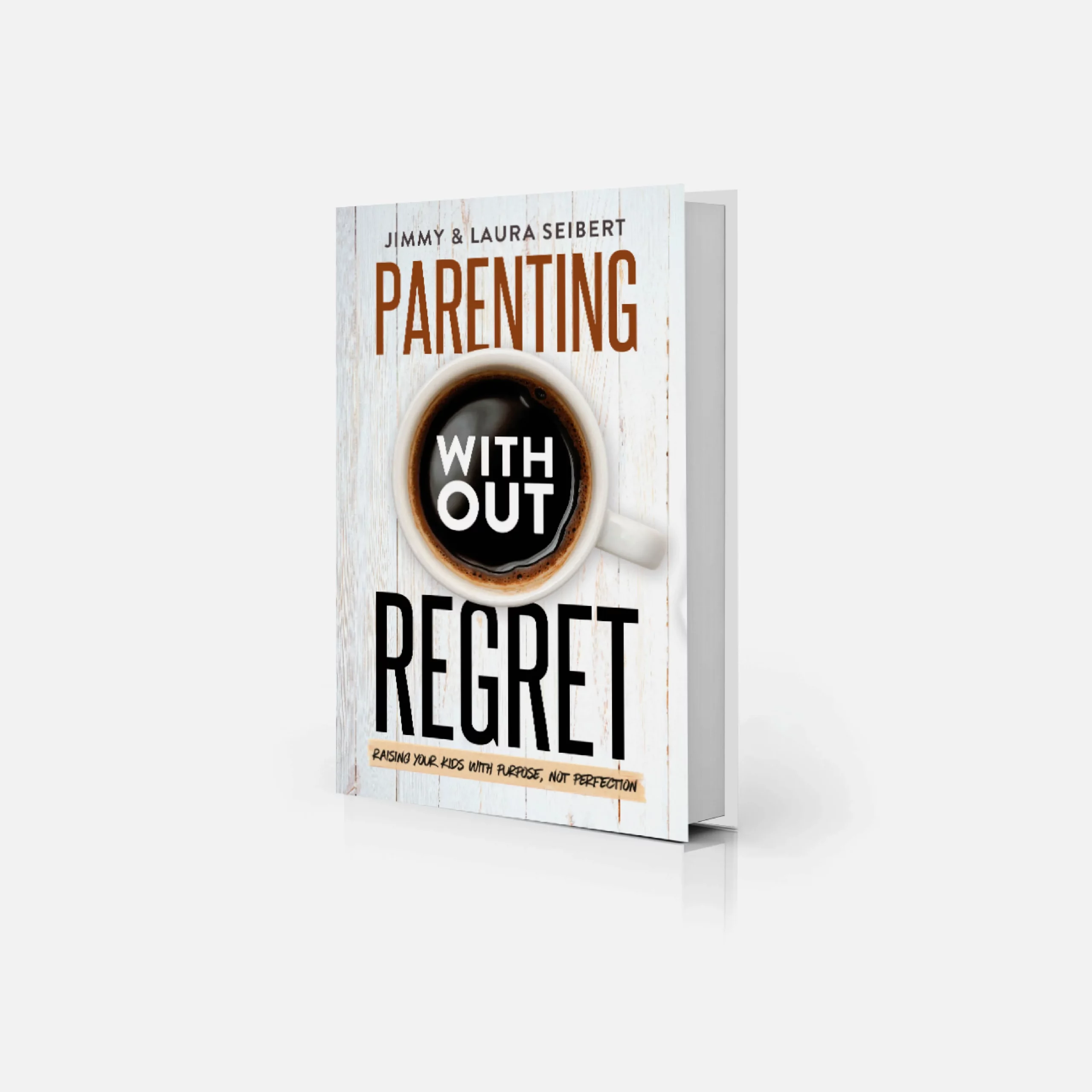 Parenting Without Regret