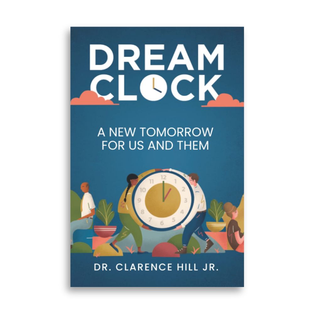 Dream Clock by Dr. Clarence Hill Jr.